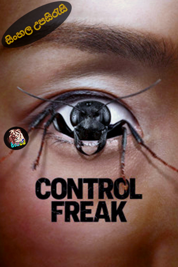 Control Freak (2025) Sinhala Subtitle | සිංහල උපසිරැසි