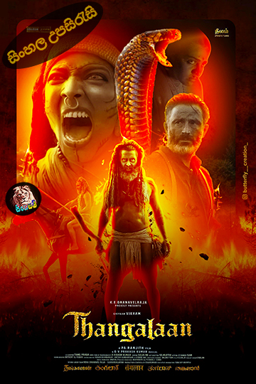 Thangalaan (2024) Sinhala Subtitle | සිංහල උපසිරැසි