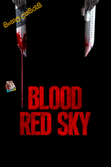 Blood Red Sky (2021) Sinhala Subtitle | සිංහල උපසිරැසි
