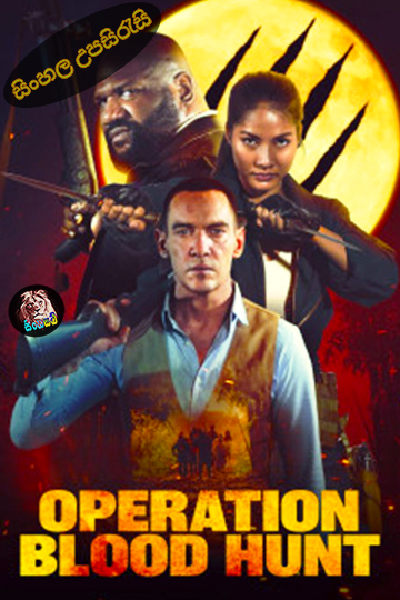Operation Blood Hunt (2024) Sinhala Subtitle | සිංහල උපසිරැසි