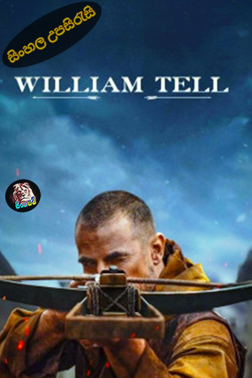 William Tell (2024) Sinhala Subtitle සිංහල උපසිරැසි