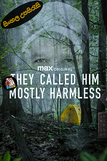They Called Him Mostly Harmless (2024) Sinhala Subtitle | සිංහල උපසිරැසි