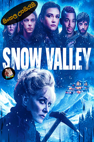 Snow Valley (2024) Sinhala Subtitle | සිංහල උපසිරැසි