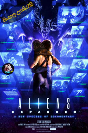 Aliens Expanded (2024) Sinhala Subtitle | සිංහල උපසිරැසි