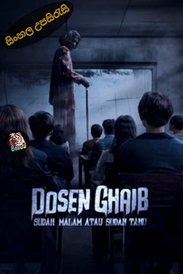 Dosen Ghaib: It's Nighttime or You Already Know (2024) Sinhala Subtitle | සිංහල උපසිරැසි