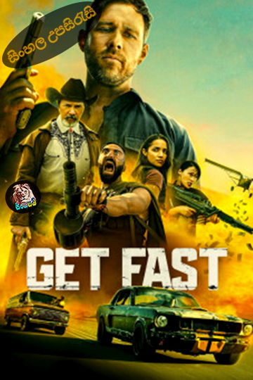 Get Fast (2024) Sinhala Subtitle | සිංහල උපසිරැසි