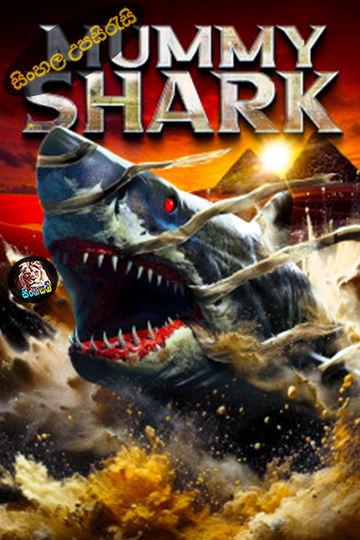 Mummy Shark (2024) Sinhala Subtitle | සිංහල උපසිරැසි