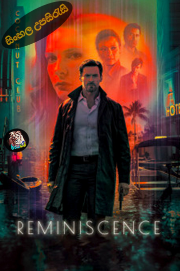 Reminiscence (2021) Sinhala Subtitle | සිංහල උපසිරැසි