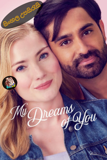 My Dreams of You (2024) Sinhala Subtitle | සිංහල උපසිරැසි