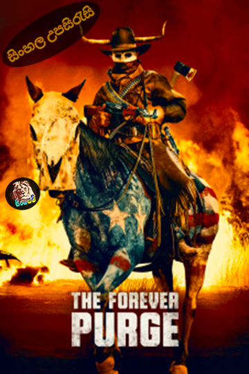 The Forever Purge (2021) Sinhala Subtitle | සිංහල උපසිරැසි