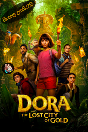 Dora and the Lost City of Gold (2019) Sinhala Subtitle | සිංහල උපසිරැසි