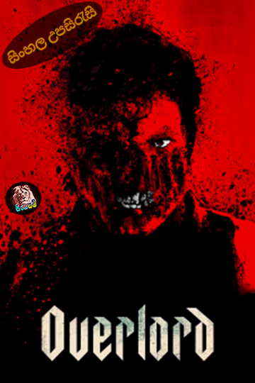 Overlord (2018) Sinhala Subtitle | සිංහල උපසිරැසි