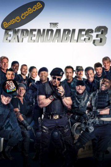 The Expendables 3 (2014) Sinhala Subtitle | සිංහල උපසිරැසි