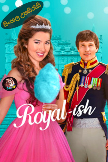 Royal-ish (2025) Sinhala Subtitle | සිංහල උපසිරැසි