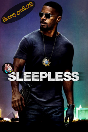 Sleepless (2017) Sinhala Subtitle | සිංහල උපසිරැසි