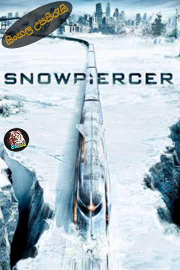 Snowpiercer (2013) Sinhala Subtitle | සිංහල උපසිරැසි