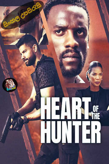 Heart of the Hunter (2024) Sinhala Subtitle | සිංහල උපසිරැසි