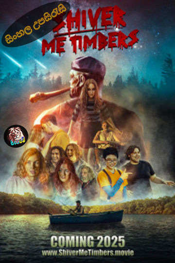Shiver Me Timbers (2025) Sinhala Subtitle | සිංහල උපසිරැසි