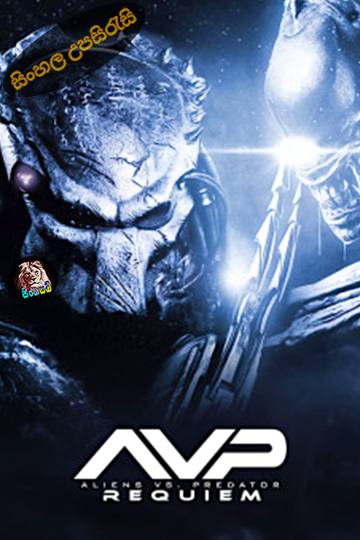 Aliens vs Predator Requiem 2007 Sinhala Subtitle
