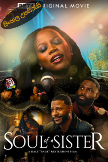 Soul of a Sister (2025) Sinhala Subtitle | සිංහල උපසිරැසි