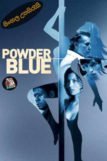 Powder Blue (2009) Sinhala Subtitle | සිංහල උපසිරැසි