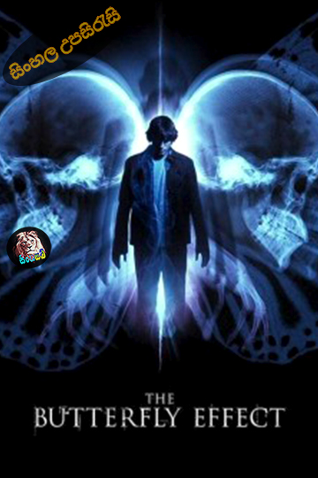 The Butterfly Effect (2004) Sinhala Subtitle | සිංහල උපසිරැසි