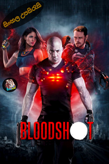 Bloodshot (2020) Sinhala Subtitle | සිංහල උපසිරැසි