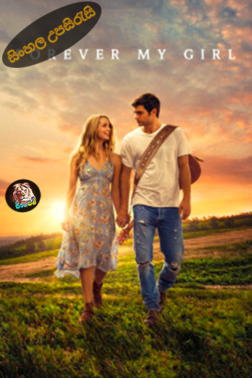 Forever My Girl (2018) Sinhala Subtitle | සිංහල උපසිරැසි