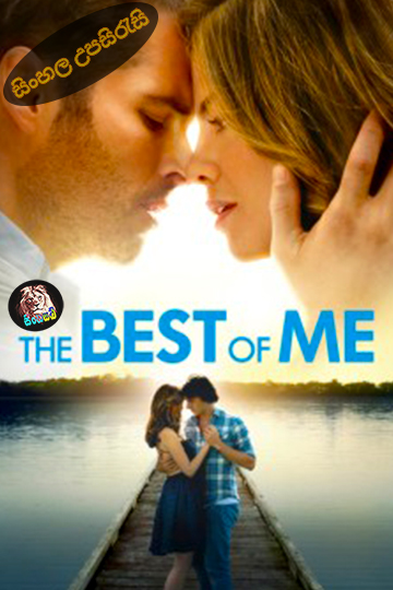 The Best of Me (2014) Sinhala Subtitle | සිංහල උපසිරැසි