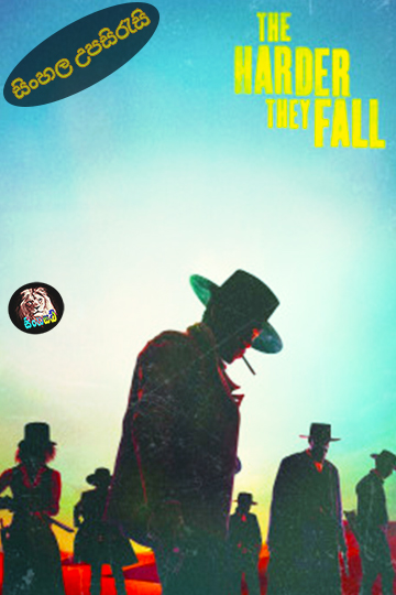 The Harder They Fall (2021) Sinhala Subtitle | සිංහල උපසිරැසි