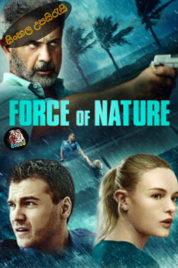 Force of Nature (2020) Sinhala Subtitle | සිංහල උපසිරැසි