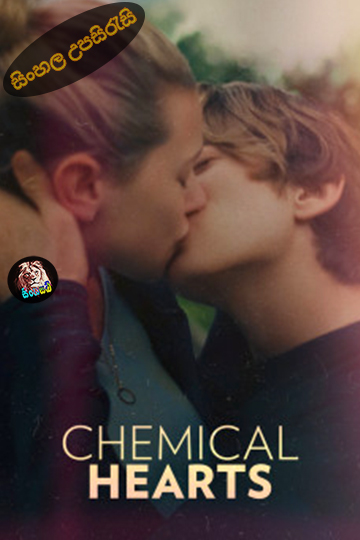 Chemical Hearts (2020) Sinhala Subtitle | සිංහල උපසිරැසි