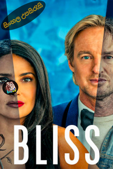 Bliss (2021) Sinhala Subtitle | සිංහල උපසිරැසි
