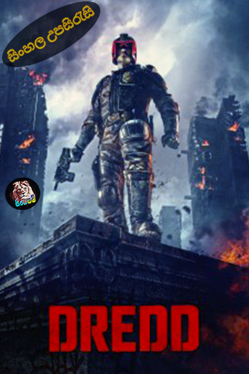 Dredd (2012) Sinhala Subtitle | සිංහල උපසිරැසි