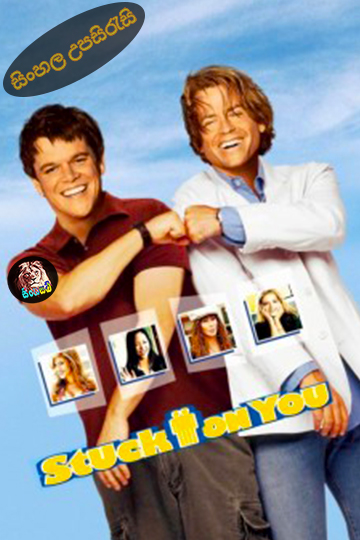 Stuck on You (2003) Sinhala Subtitle | සිංහල උපසිරැසි