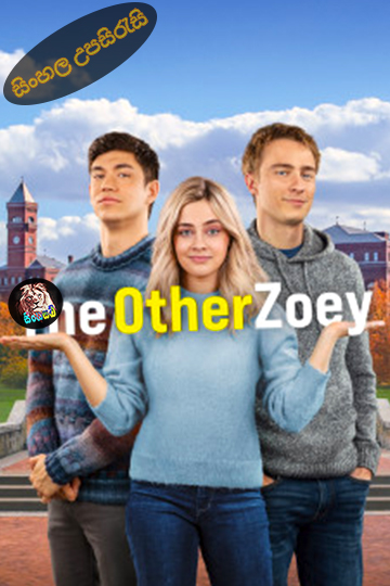 The Other Zoey (2023) Sinhala Subtitle | සිංහල උපසිරැසි