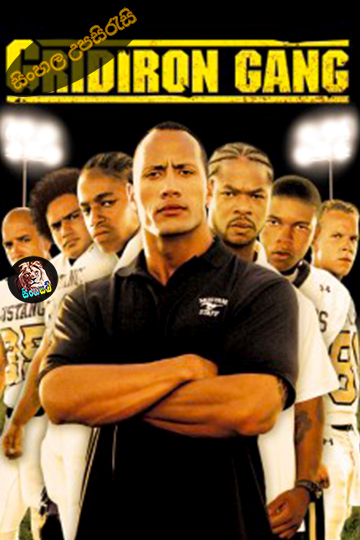 Gridiron Gang(2006) Sinhala Subtitle | සිංහල උපසිරැසි