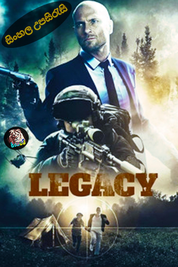 Legacy (2020) Sinhala Subtitle | සිංහල උපසිරැසි