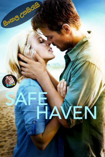 Safe Haven (2013) Sinhala Subtitle | සිංහල උපසිරැසි