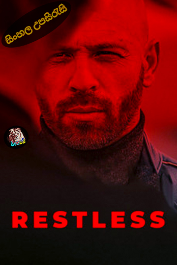 Restless (2022) Sinhala Subtitle | සිංහල උපසිරැසි