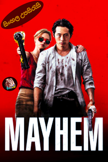 Mayhem (2017) Sinhala Subtitle | සිංහල උපසිරැසි