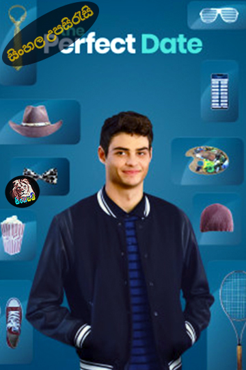 The Perfect Date (2019) Sinhala Subtitle | සිංහල උපසිරැසි