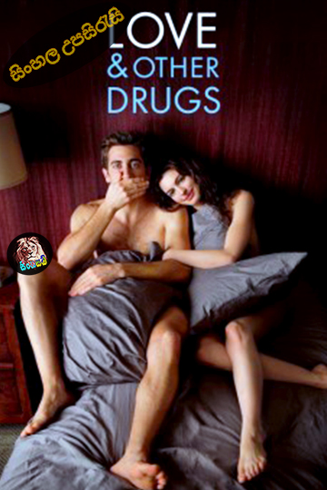 Love & Other Drugs (2010) Sinhala Subtitle | සිංහල උපසිරැසි