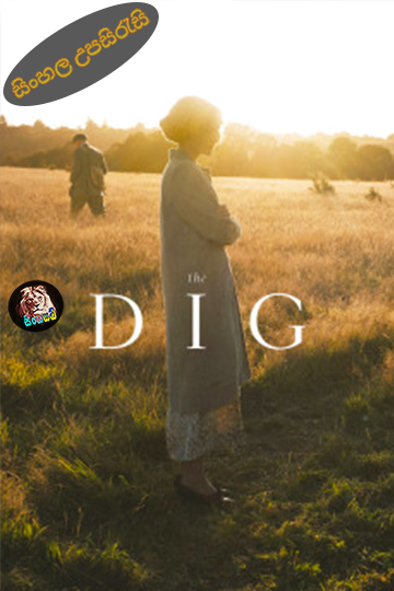 The Dig (2021) Sinhala Subtitle | සිංහල උපසිරැසි