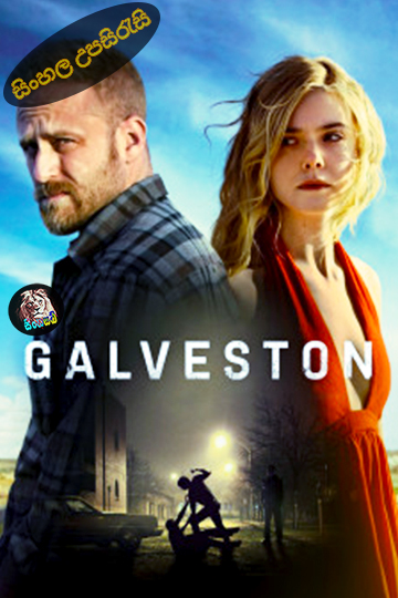 Galveston (2018) Sinhala Subtitle | සිංහල උපසිරැසි