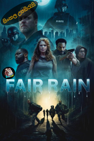 Fair Rain (2025) Sinhala Subtitle | සිංහල උපසිරැසි