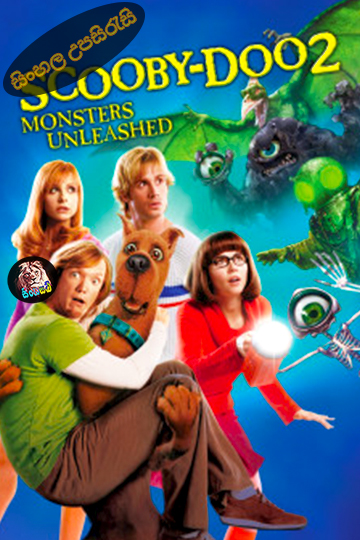 Scooby-Doo 2: Monsters Unleashed (2004) Sinhala Subtitle | සිංහල උපසිරැසි