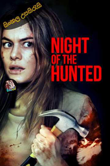 Night of the Hunted (2023) Sinhala Subtitle | සිංහල උපසිරැසි