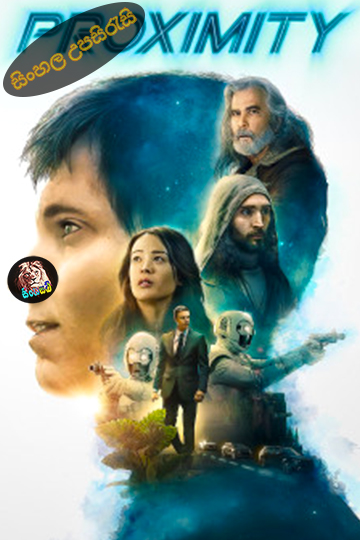 Proximity (2020) Sinhala Subtitle | සිංහල උපසිරැසි