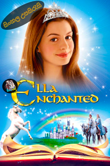 Ella Enchanted (2004) Sinhala Subtitle | සිංහල උපසිරැසි